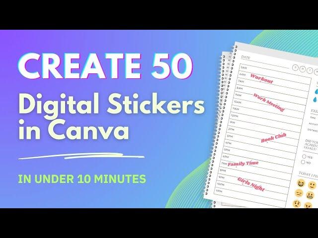 Create 50 digital stickers in under 10 minutes using Canva