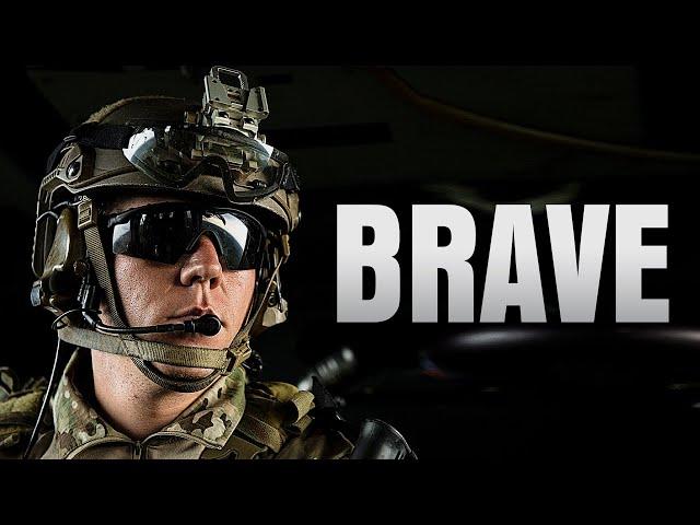 Brave - Military Motivation