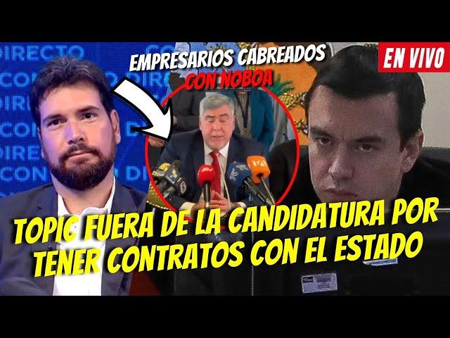 TOPIC DESCALIFICADO POR TENER CONTRATOS CON EL ESTADO / EMPRESARIOS CABREADOS CON NOBOA