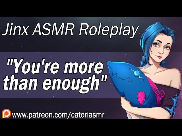 Jinx Comforts You "You're more than Enough" [Arcane Season 2 AU] [Roleplay] [Cuddles]