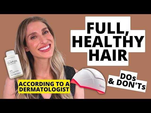 Dermatologist's Tips to Achieve Healthy, Full Hair at Home! (DOs & DON'Ts) | Dr. Sam Ellis