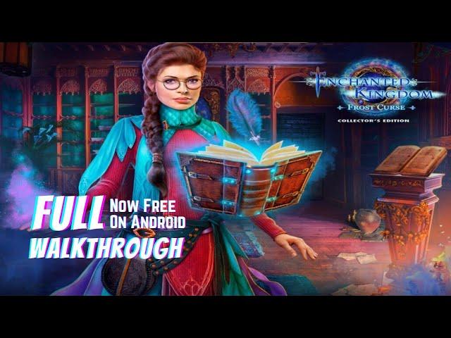 Enchanted Kingdom 9: Frost Curse Collector's Edition [Android] Full Walkthrough | Pynza