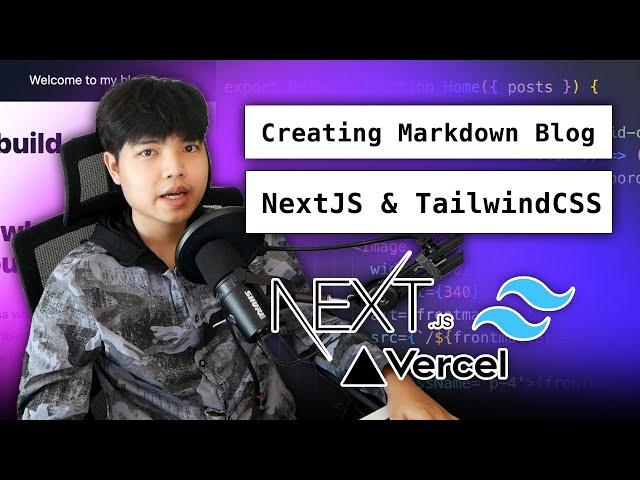 Learn How To Build A MarkDown Blog Using NextJS & TailwindCSS And Deploy to Vercel ‍