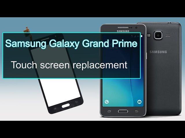 samsung galaxy grand prime touch screen replacement