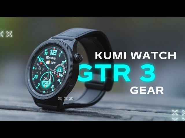 СНАРУЖИ ТОП - ВНУТРИ ? ! УМНЫЕ ЧАСЫ KUMI watch Gear GT3 СМАРТ ЧАСЫ КОТОРЫЕ ВЫ ЖДАЛИ ?