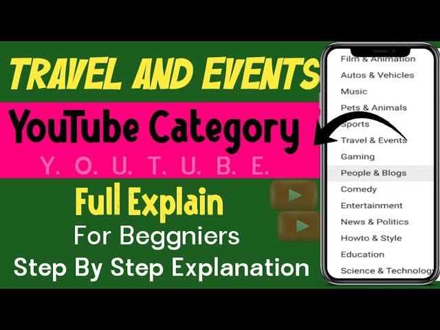 Travel And Event Category || YouTube Category Explained || Travel And Event YouTube Category