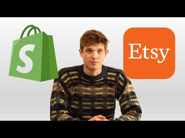 Shopify vs Etsy - Which Platform Should You Sell on?