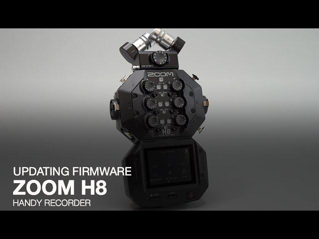 Zoom H8 Handy Recorder: Updating the Firmware