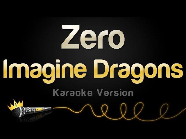 Imagine Dragons - Zero (Karaoke Version)