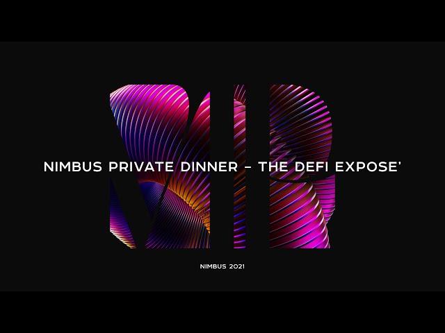 Nimbus Private Dinner —The Hottest DeFi Event of the AIBC Summit Week 2021