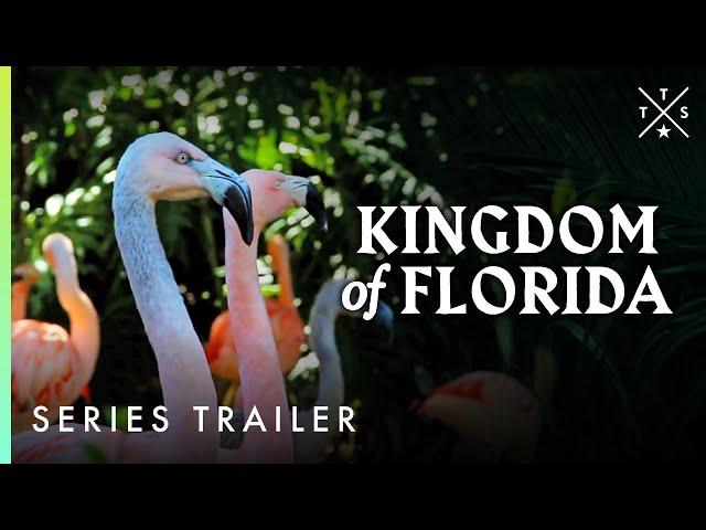 Series Trailer | Kingdom of Florida