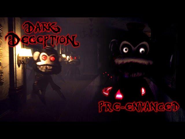 Dark Deception: Chapter 1 | Monkey Business Pre-Enhanced (NOT A MOD)