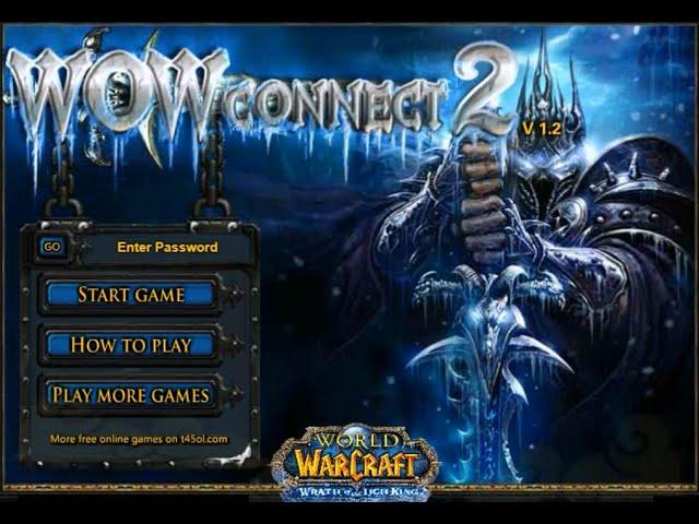 WOW Connect 2: World of Warcraft - Wrath of the Lich King [PC] Gameplay