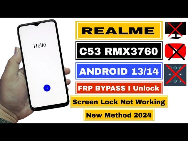 Realme C53 RMX3760 FRP Bypass Android 13 | Realme C53 FRP Unlock 2024 | C53 Screen Lock Not Working