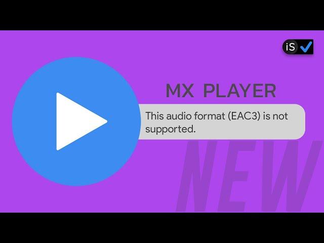 Mx Player EAC3 Audio Not Supported FIX | 2024