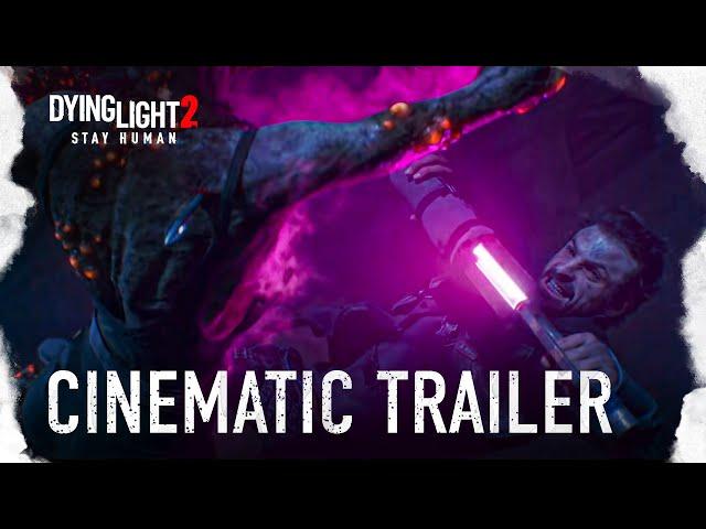 Dying Light 2 Stay Human   Cinematic Trailer