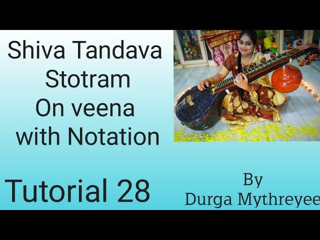 Shiva Tandava Stotram with notation on veena |Tutorial 28