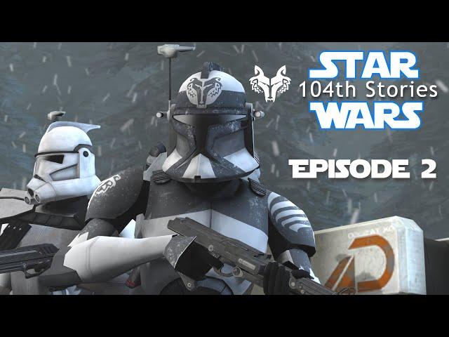 [SFM] Star Wars 104th Stories - Episode 2