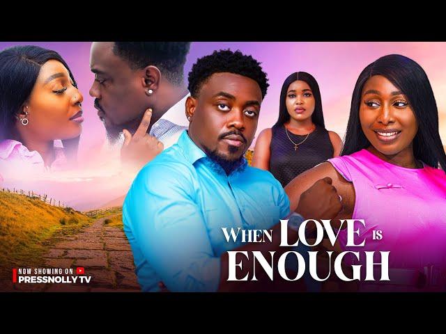 WHEN LOVE IS ENOUGH (New Movie) TOOSWEET ANNAN, PEARL WATS, SALOME NTIABA 2024 Nigerian Latest Movie