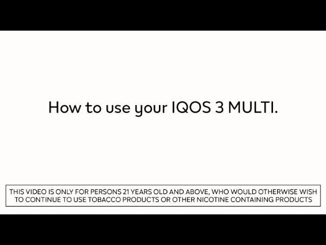 How to use your IQOS 3 Multi?