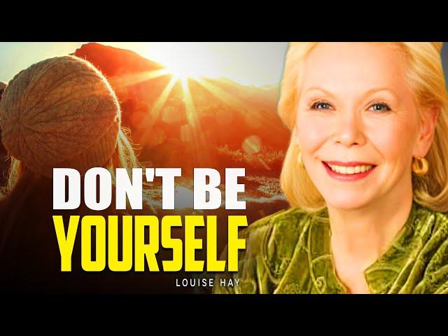 Louise Hay: Don't Be Yourself; Be Your Best Self | I Am Powerful, I Am Capable, I Am Becoming