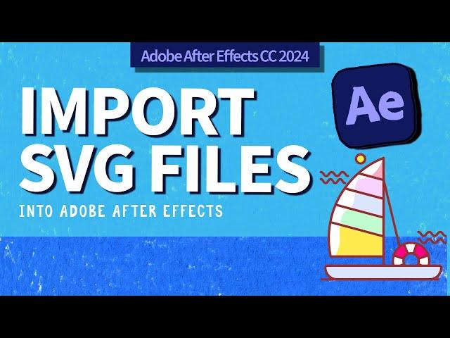 How To Import SVG Files Into After Effects