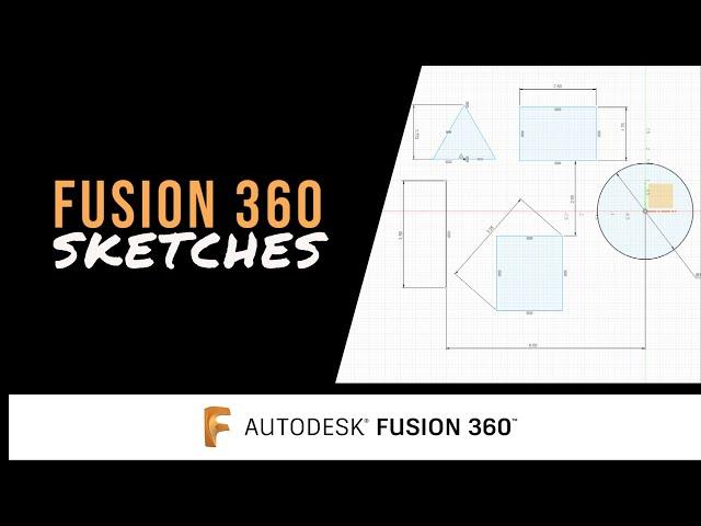 Fusion 360 Tutorials - Sketches, Dimensions, and Constraints