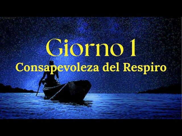 Consapevolezza del Respiro - Meditazione Guidata per 21 giorni (Giorno 1)