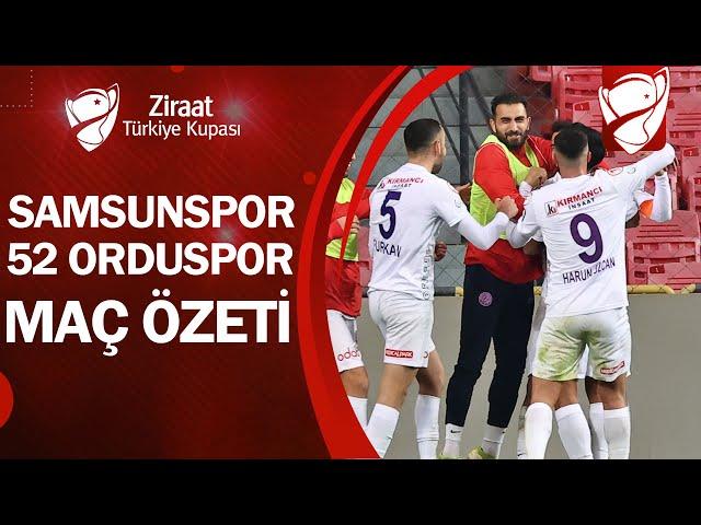 Samsunspor 2-4 52 Orduspor | MAÇ ÖZETİ | Ziraat Türkiye Kupası 4. Tur Maçı | 03.12.2024