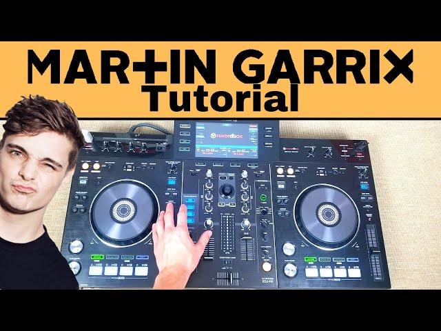 How To Mix Like Martin Garrix Tutorial - Live DJ Mashup 2019 (Pioneer XDJ-RX)