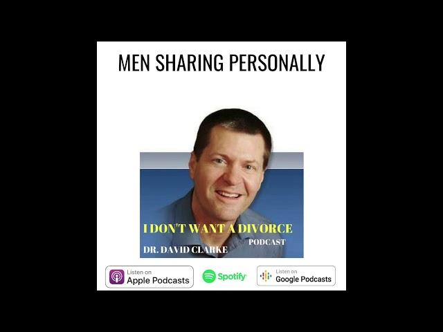 Men Sharing Personally | Dr. David Clarke