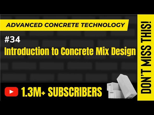 Introduction to Concrete Mix Design - Advanced Concrete Technology