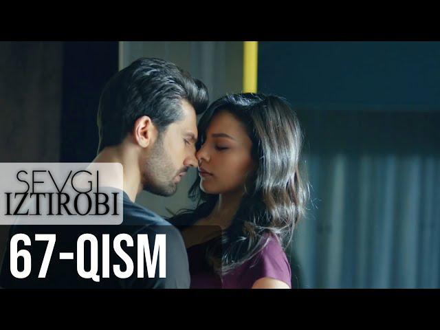 SEVGI IZTIROBI | 67-qism (UZBEK DUBBING) | Kara Sevda