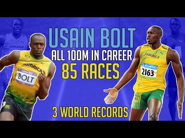 USAIN BOLT - ALL 100m RACES IN CAREER