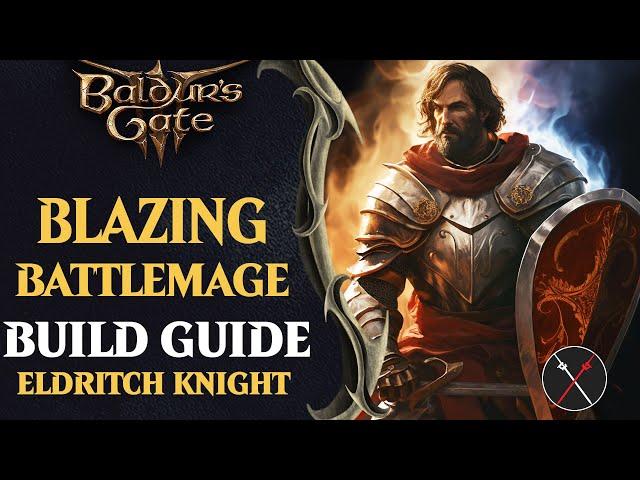 BG3 Eldritch Knight Build Guide - Blazing Battlemage