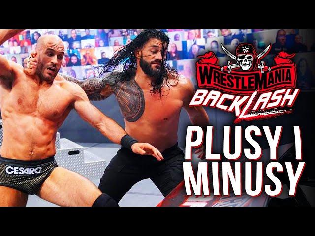 Plusy i Minusy Gali WWE Wrestlemania Backlash 2021