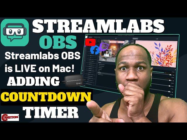 Streamlabs OBS Tutorial on Mac ( NEW 2021 ) Add Countdown Timer | CRAYTON TV