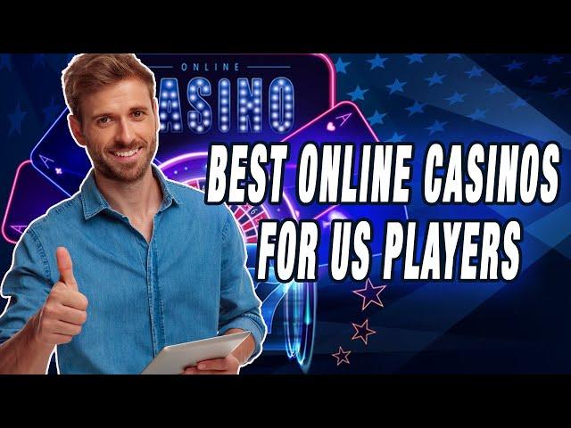 Best Online Casinos for US Players   Most Trusted Online Casinos for USA players 