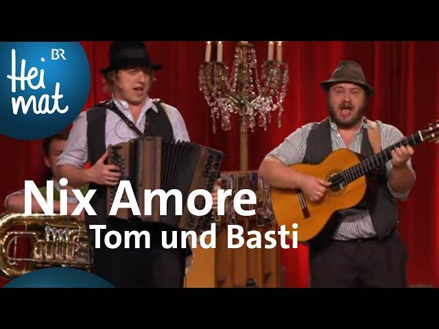 Tom und Basti: Nix Amore | Brettl-Spitzen IX | BR Heimat - die beste Volksmusik