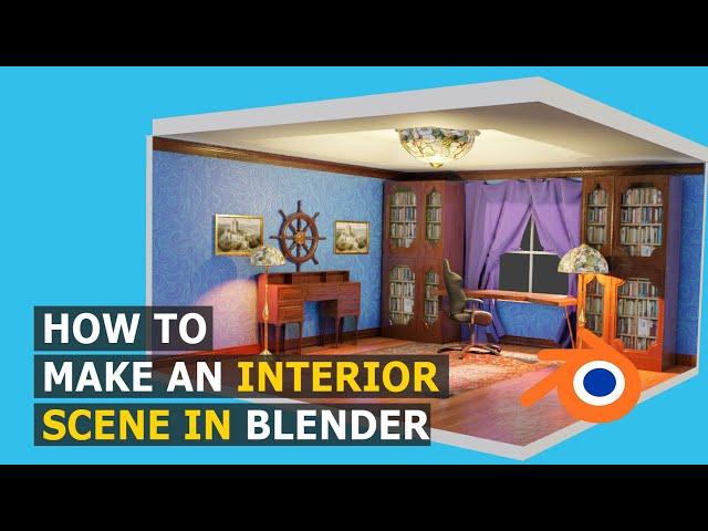 modeling an interior scene in blender 2 8