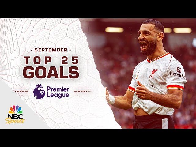 Top 25 Premier League goals of September 2024 | NBC Sports