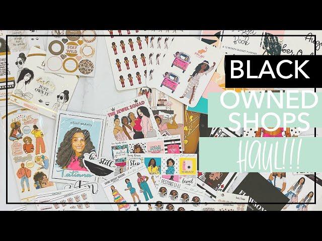 Black Owned Shops Haul | Black Owned Stationery Shops | Planner Sticker Haul