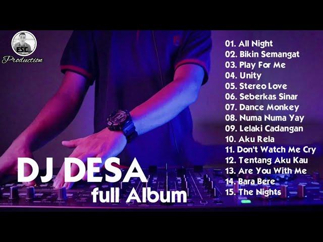 REMIX TERBARU FULL ALBUM 2020 DJ DESA || THE BEST REMIX || DJ REMIX TERBAIK || FULL BASS 2020 