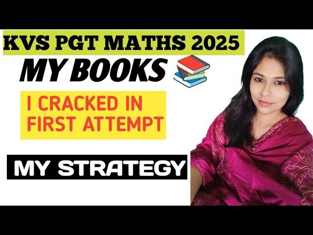 BEST BOOKS  || CRACK KVS PGT MATHS EXAM || HOW TO CRACK  KVS PGT 2025 || TIPS TO CRACK KVS PGT