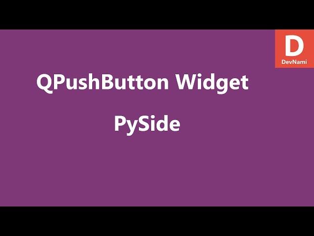 PySide Push Button Widget QPushButton