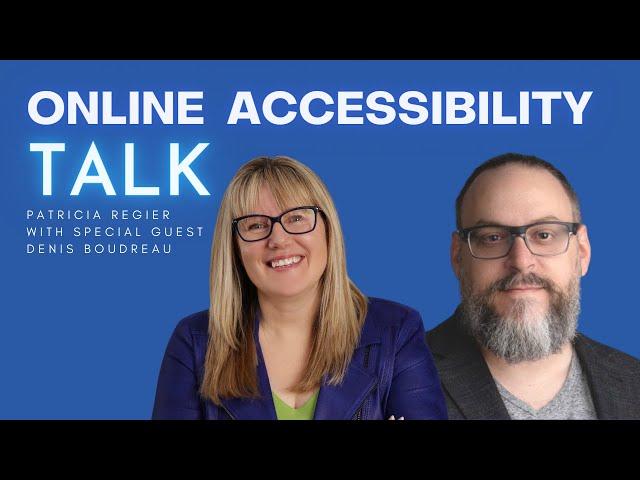 Accessible Online Learning Spaces & Experiences, with Denis Boudreau