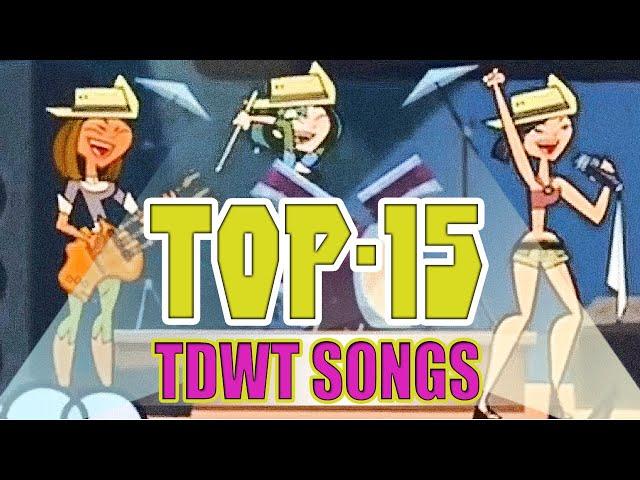 MY TOP-15 TDWT SONGS