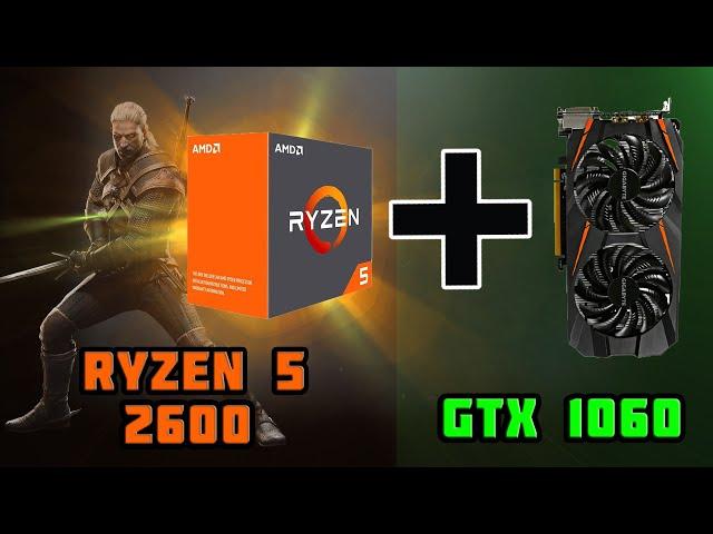 Тест gtx 1060 (3gb)+Ryzen 5 2600