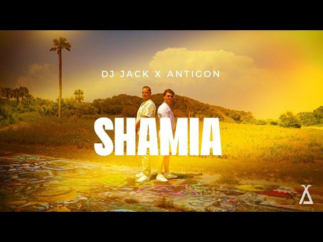 DJ Jack x Antigon - SHAMIA (Official Video)