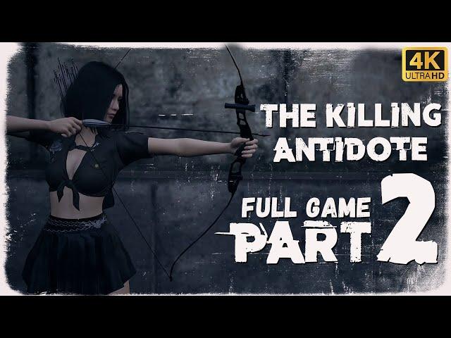 The Killing Antidote Gameplay Part 2 Full Game 4K